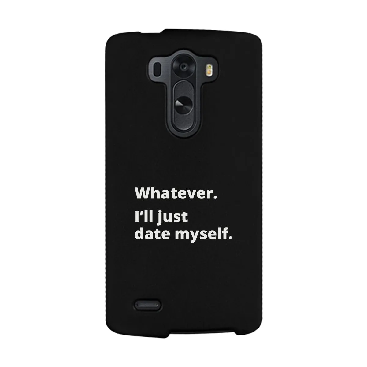 Date Myself Black Phone Case Humorous Quote Funny Gifts