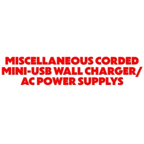 Miscellaneous Corded Mini-USB Wall Charger/AC Power Supply (0.9A to 1.9A Output)