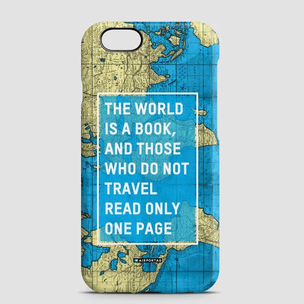 The World Is - Phone Case